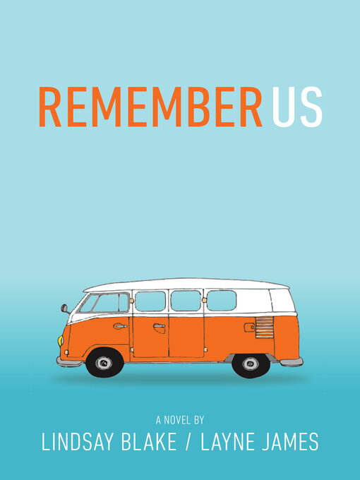 Title details for Remember Us by Lindsay Blake - Available